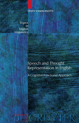 Speech and Thought Representation in English - Vandelanotte, Lieven