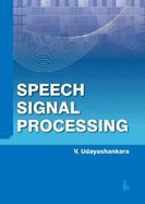 Speech Signal Processing