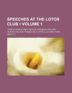 Speeches at the Lotos Club (Volume 1)