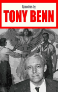 Speeches by Tony Benn