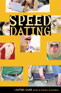Speed Dating: A Dating Game Novel