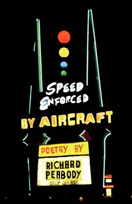 Speed Enforced by Aircraft - Peabody, Richard