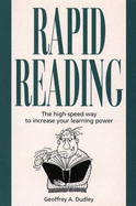 Speed Reading: The Foolproof Way to Rapid Reading and Improved Learning Power - Dudley, Geoffrey Arthur