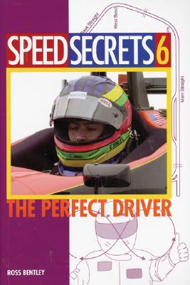 Speed Secrets 6: The Perfect Driver - Bentley, Ross