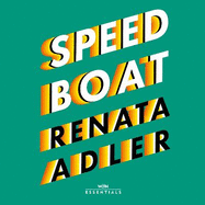 Speedboat: With an introduction by Hilton Als