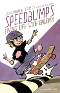 Speedbumps: Living Life With Epilepsy