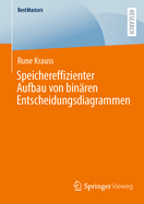Speichereffizienter Aufbau von bin?ren Entscheidungsdiagrammen