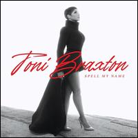 Spell My Name - Toni Braxton