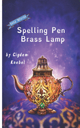 Spelling Pen - Brass Lamp: (Dyslexie Font) Decodable Chapter Books for Kids with Dyslexia