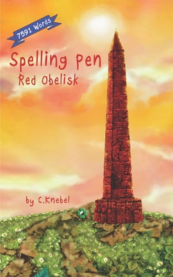 Spelling Pen - Red Obelisk: Decodable Chapter Book for Kids with Dyslexia - Knebel, Cigdem