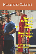 Spend Dollars, Save Thousands at American College: 2021-22 Guide for the International Basketball Player and Parent