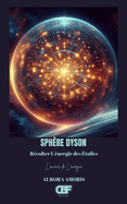 Sph?re Dyson: R?colter L'?nergie des ?toiles