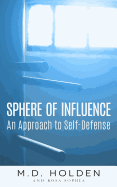 Sphere of Influence: An Approach to Self-Defense
