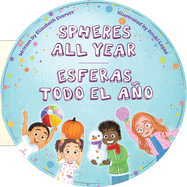 Spheres All Year / Esferas Todo El Ao