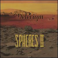 Spheres, Vol. 2 - Delerium