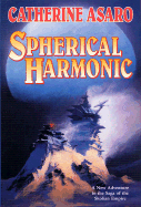 Spherical Harmonic: A Novel in the Saga of the Skolian Empire