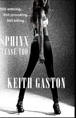 Sphinx: Tease Too - Gaston, Keith