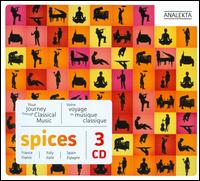 Spices - Alain Lefvre (piano); Alvaro Pierri (guitar); Andr Laplante (piano); Angle Dubeau (violin); Antoine Bareil (violin);...