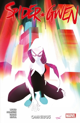 Spider-Gwen Omnibus Vol. 1 - Latour, Jason