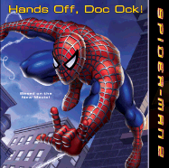 Spider-Man 2: Hands Off, Doc Ock! - Egan, Kate, Professor