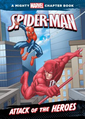 Spider-Man: Attack of the Heroes: Attack of the Heroes - Thomas Rich Jr