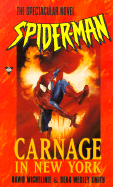 Spider-Man: Carnage in New York - Michelinie, David, and Smith, Dean Wesley