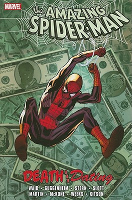 Spider-Man: Death and Dating - Waid, Mark (Text by), and Stern, Roger (Text by), and Slott, Dan (Text by)