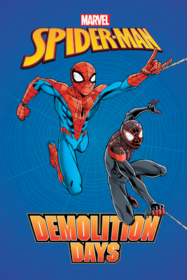 Spider-Man: Demolition Days - Smith, Brian, and Cohen, Ivan, and Lim, Ron