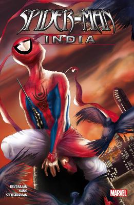 Spider-Man: India - Kang, Jeevan J., and Devarajan, Sharad, and Seetharaman, Suresh