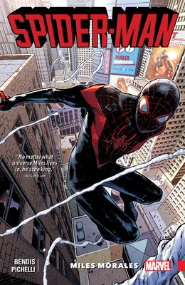 Spider-Man: Miles Morales, Volume 1 - Bendis, Brian Michael (Text by)