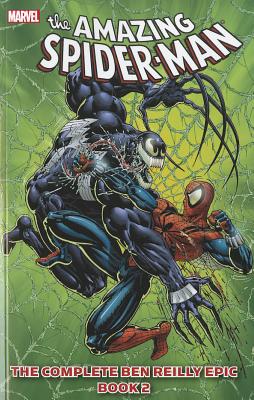 Spider-Man: The Complete Ben Reilly Epic Book 2 - Defalco, Tom (Text by), and Jurgens, Dan (Text by), and Dezago, Todd (Text by)