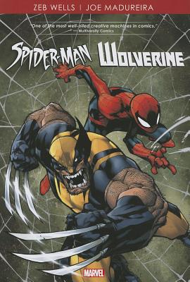 Spider-Man/Wolverine - Wells, Zeb (Text by)