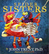 Spider Sisters - Trent, John T, Dr., and Zuck, Roy B, Dr., and Love, Judith DuFour