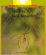 Spiders Are Not Insects - Fowler, Allan