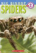 Spiders (Nic Bishop: Scholastic Reader, Level 2)