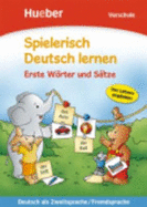 Spielerisch Deutsch lernen: Vorschule - Erste Worter und Satze