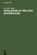 Spielregeln f?r den Untergang