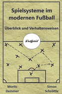 Spielsysteme Im Modernen Fu?ball: ?berblick Und Verhaltensweisen