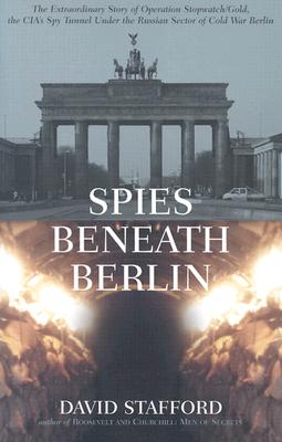 Spies Beneath Berlin - Stafford, David