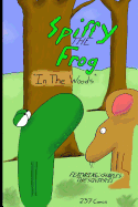 Spiffy the Frog: In the Woods