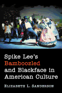 Spike Lee's Bamboozled and Blackface in American Culture