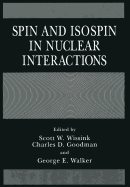 Spin and Isospin in Nuclear Interactions