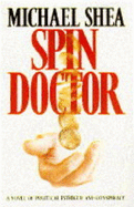 Spin Doctor - Shea, Michael