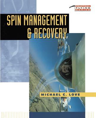 Spin Management and Recovery - Love, Michael C