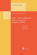 Spin - Orbit-Influenced Spectroscopies of Magnetic Solids: Proceedings of an International Workshop Held at Herrsching, Germany, April 20-23, 1995