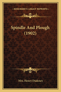 Spindle And Plough (1902)