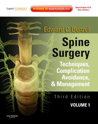 Spine Surgery: Techniques, Complication Avoidance and Management - Benzel, Edward