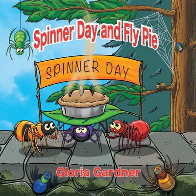 Spinner Day and Fly Pie - Gardner, Gloria