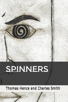 Spinners - Smith, Charles Marcel, and Hence, Thomas