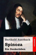 Spinoza: Ein Denkerleben